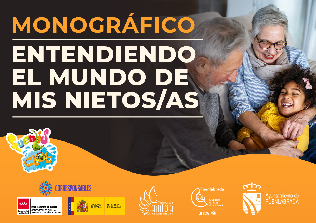 Monográfico 'Entendiendo el mundo de mis nietos/as'