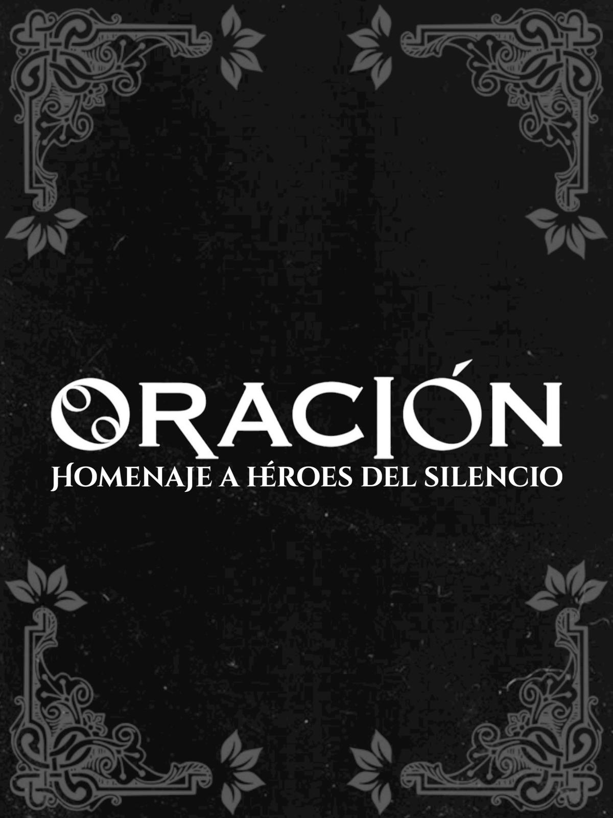 Cartel de Oración, homenaje a Héroes del Silencio