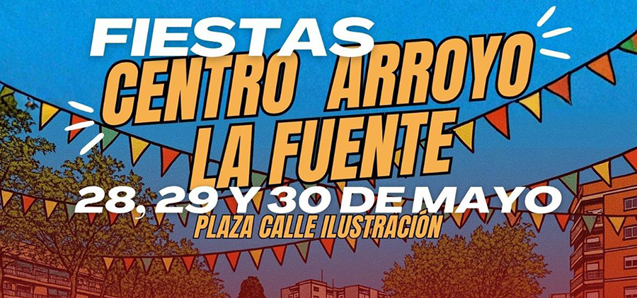 Fiestas Centro – Arroyo – La Fuente 2026